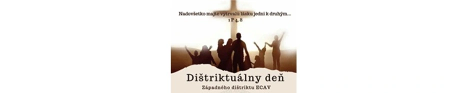 Dištriktuálny deň ZD - Myjava, sobota, 31. mája 2025